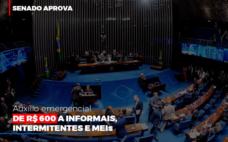 Senado Aprova Auxilio Emergencial De 600 Contabilidade No Itaim Paulista Sp | Abcon Contabilidade Notícias E Artigos Contábeis - ACF Assessoria Contábil e Fiscal | Contabilidade em Santo André