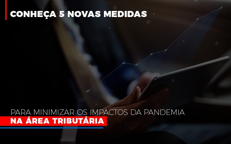 Medidas Para Minimizar Os Impactos Da Pandemia Na Area Tributaria Notícias E Artigos Contábeis - ACF Assessoria Contábil e Fiscal | Contabilidade em Santo André