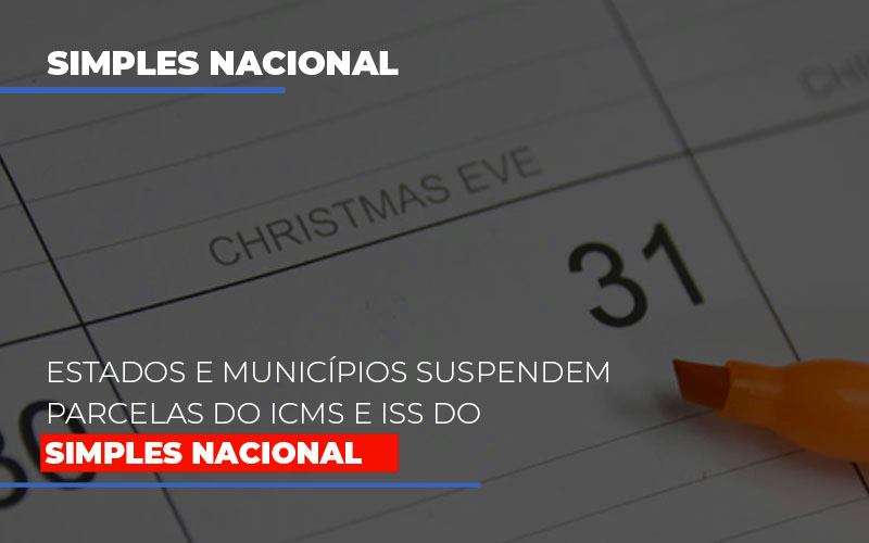 Suspensao De Parcelas Do Icms E Iss Do Simples Nacional Notícias E Artigos Contábeis - ACF Assessoria Contábil e Fiscal | Contabilidade em Santo André