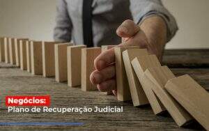Negocios Plano De Recuperacao Judicial Notícias E Artigos Contábeis - ACF Assessoria Contábil e Fiscal | Contabilidade em Santo André
