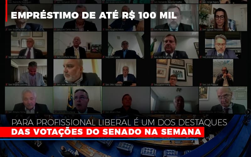 Emprestimo De Ate R 100 Mil Para Profissional Liberal E Um Dos Destaques Das Votacoes Do Senado Na Semana Fonte Agencia Senado Notícias E Artigos Contábeis - ACF Assessoria Contábil e Fiscal | Contabilidade em Santo André