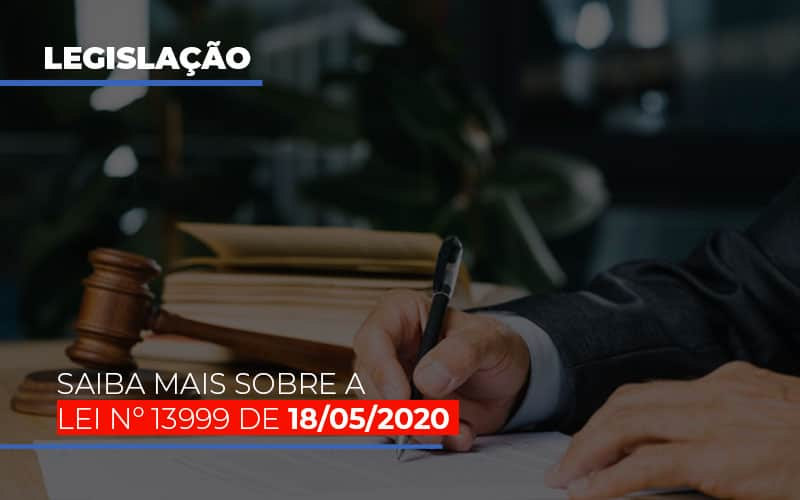 Lei N 13999 De 18 05 2020 Notícias E Artigos Contábeis - ACF Assessoria Contábil e Fiscal | Contabilidade em Santo André