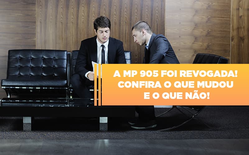 A Mp 905 Foi Revogada Confira O Que Mudou E O Que Nao Notícias E Artigos Contábeis - ACF Assessoria Contábil e Fiscal | Contabilidade em Santo André