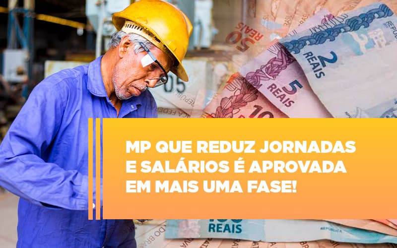 Mp Que Reduz Jornadas E Salarios E Aprovada Em Mais Uma Fase Notícias E Artigos Contábeis Notícias E Artigos Contábeis - ACF Assessoria Contábil e Fiscal | Contabilidade em Santo André