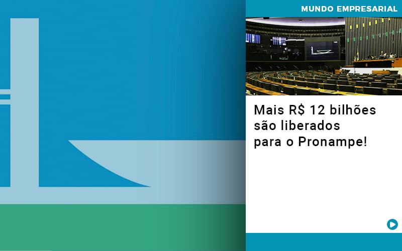 Mais De R S 12 Bilhoes Sao Liberados Para Pronampe Notícias E Artigos Contábeis - ACF Assessoria Contábil e Fiscal | Contabilidade em Santo André