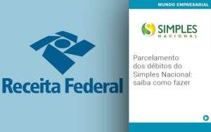 Parcelamento Dos Debitos Do Simples Nacional Saiba Como Fazer - ACF Assessoria Contábil e Fiscal | Contabilidade em Santo André