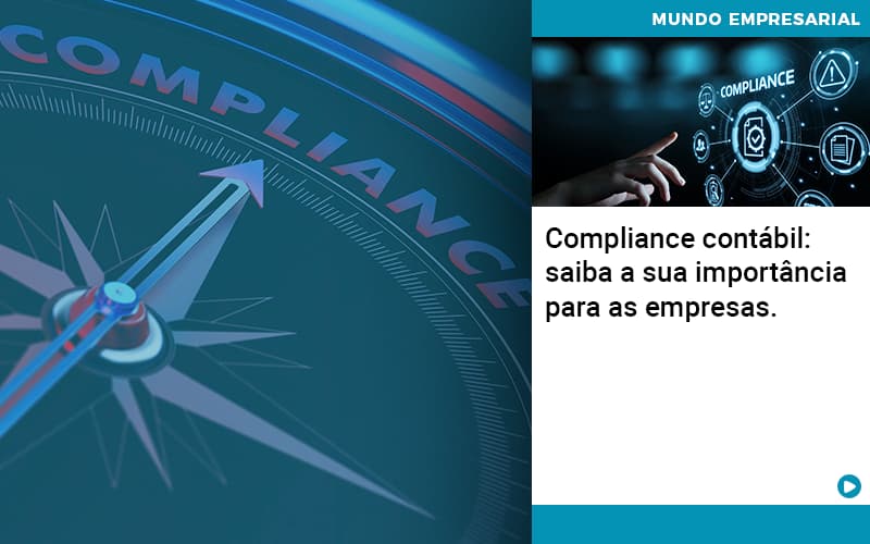 Compliance Contabil Saiba A Sua Importancia Para As Empresas Notícias E Artigos Contábeis - ACF Assessoria Contábil e Fiscal | Contabilidade em Santo André