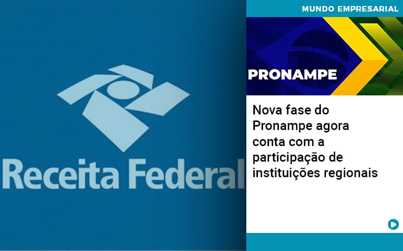 Nova Fase Do Pronampe Agora Conta Com A Participacao De Instituicoes Regionais - ACF Assessoria Contábil e Fiscal | Contabilidade em Santo André