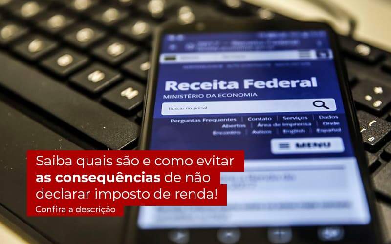 Nao Declarar O Imposto De Renda O Que Acontece - ACF Assessoria Contábil e Fiscal | Contabilidade em Santo André