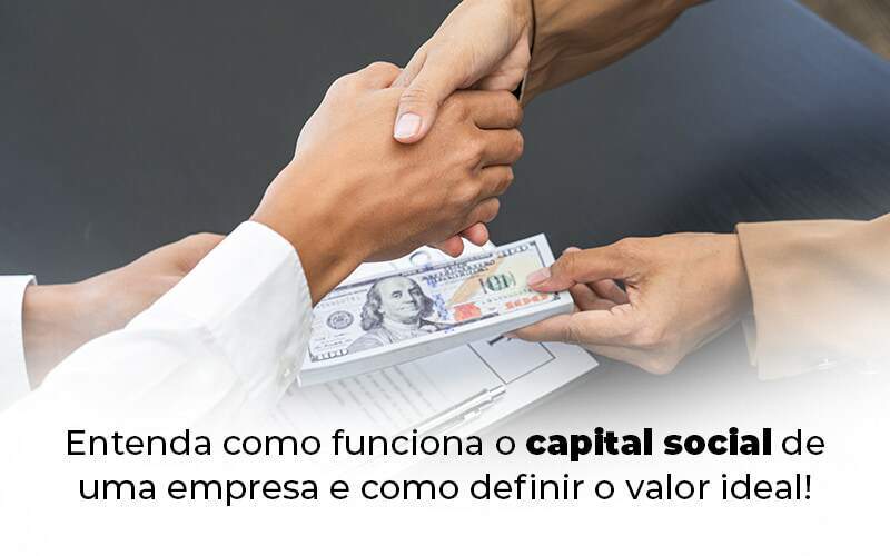 Entenda Como Funciona O Capital Social De Uma Empresa E Como Definir O Valor Ideal Blog 1 - ACF Assessoria Contábil e Fiscal | Contabilidade em Santo André