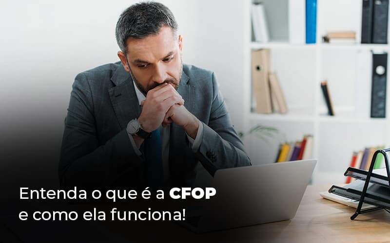 Entenda O Que E A Cfop E Como Ela Funciona Blog 1 - ACF Assessoria Contábil e Fiscal | Contabilidade em Santo André