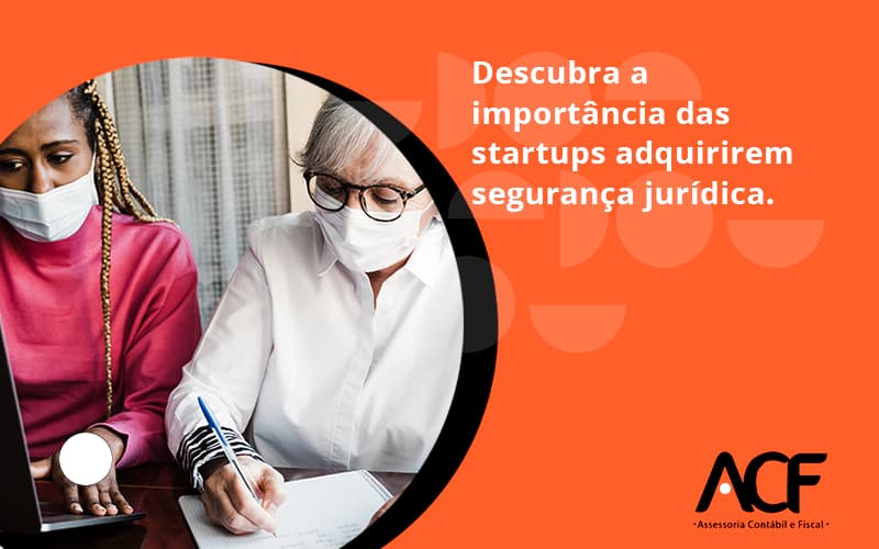 Descubra A Importancia Das Startups Acf Consultoria - ACF Assessoria Contábil e Fiscal | Contabilidade em Santo André