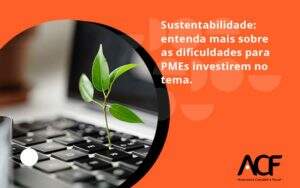 Sustentabilidade Acf Consultoria 6 - ACF Assessoria Contábil e Fiscal | Contabilidade em Santo André