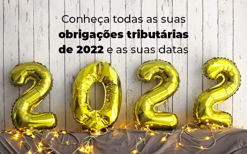 Conheca Todas As Obrigacoes Tributarias De 2022 E As Suas Datas Blog - ACF Assessoria Contábil e Fiscal | Contabilidade em Santo André